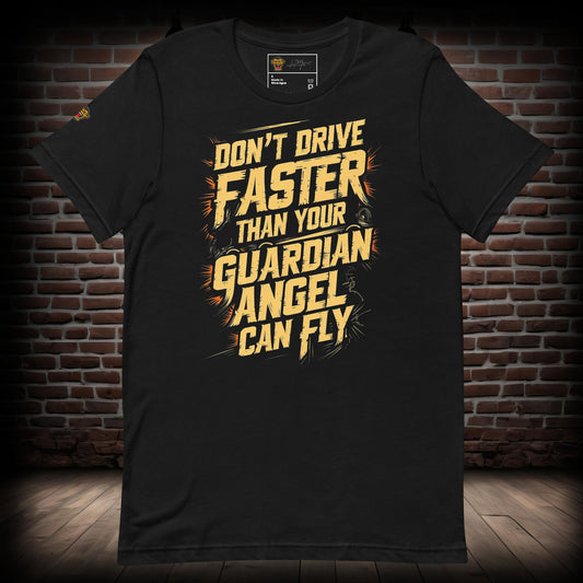 Dont Drive Faster Biker T-Shirt 19082024d1